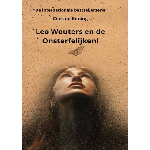 Leo Wouters en de Onsterfelijken! (Paperback)