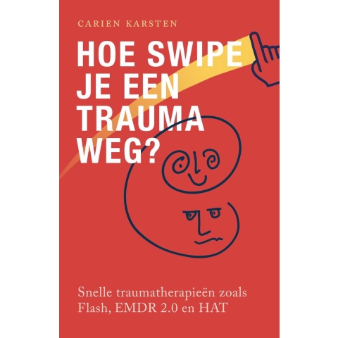 Hoe swipe je een trauma weg? (Paperback)