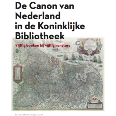 De canon van Nederland in de Koninklijke Bibliotheek (Paperback)