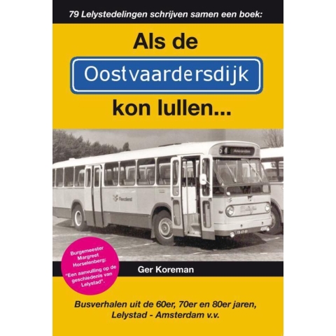 Als de Oostvaardersdijk kon lullen... (Paperback)