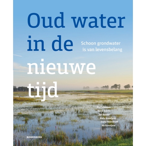 Oud water in de nieuwe tijd (Hardback)