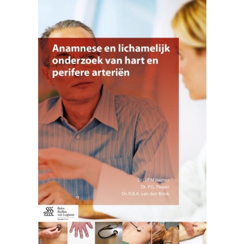 Anamnese en lichamelijk onderzoek van hart en perifere arterien (Paperback)