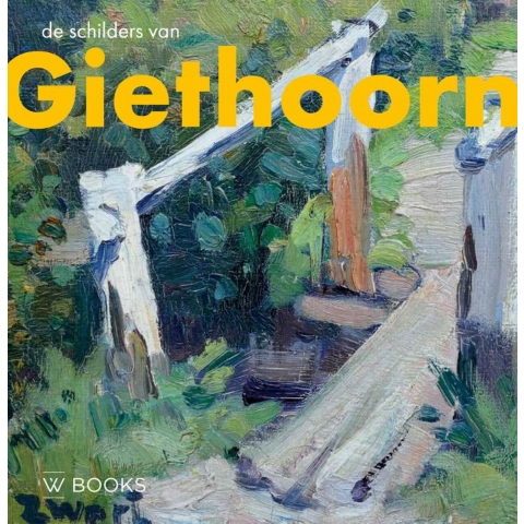 De schilders van Giethoorn (Hardback)