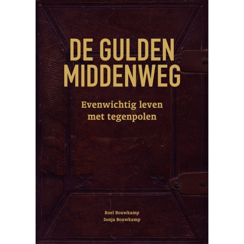 De gulden middenweg (Paperback)