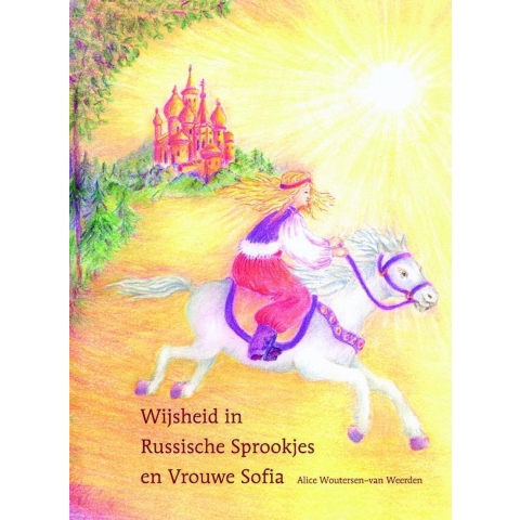 Wijsheid in Russische sprookjes en Vrouwe Sofia (Hardback)