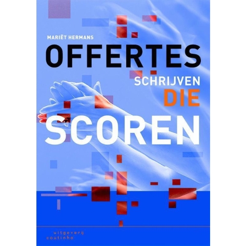 Offertes schrijven die scoren (Paperback)