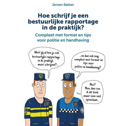Hoe schrijf je een bestuurlijke rapportage in de praktijk? (Hardback)