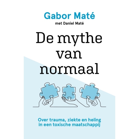 De mythe van normaal (Paperback)