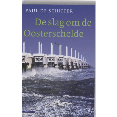 De slag om de Oosterschelde (Paperback)