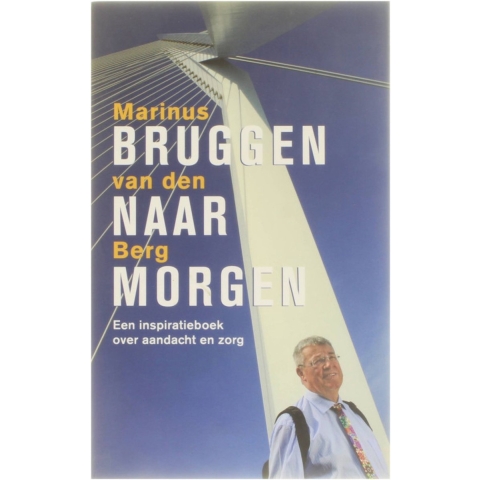 Bruggen naar morgen (Paperback)