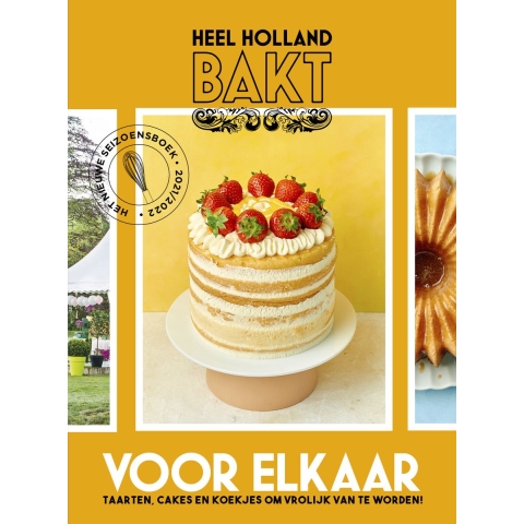 Heel Holland Bakt voor elkaar (Hardback)