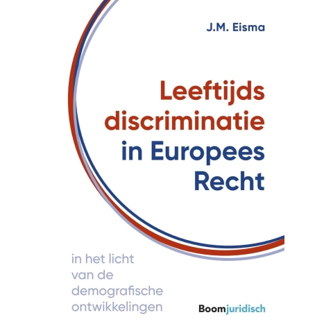 Leeftijdsdiscriminatie in Europees Recht (Paperback)