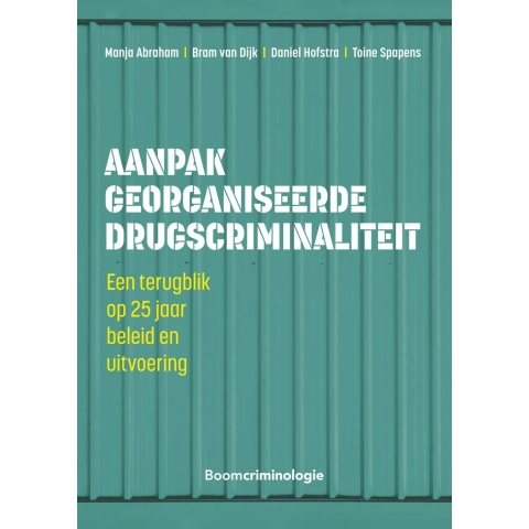 Aanpak georganiseerde drugscriminaliteit (Paperback)