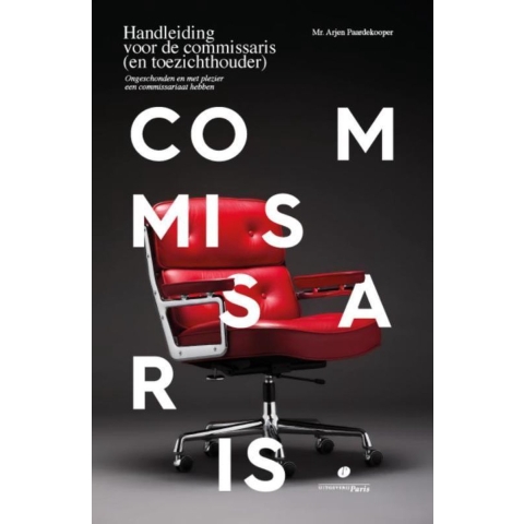 Handleiding voor de commissaris (en toezichthouder) (Paperback)