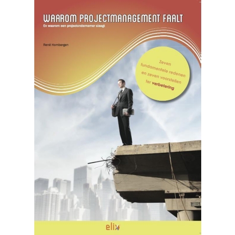 Waarom projectmanagement faalt (Paperback)