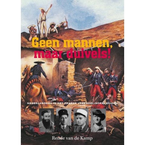 Geen mannen, maar duivels! (Hardback)