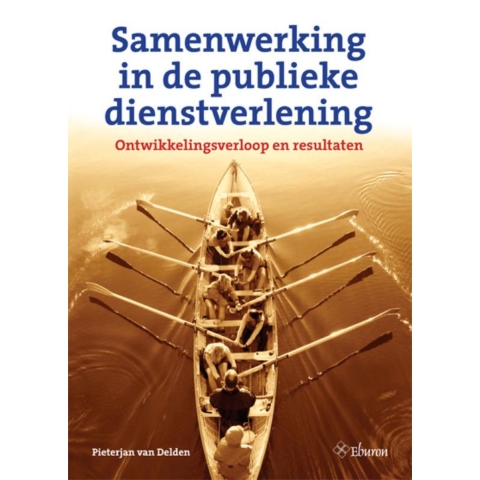 Samenwerking in de publieke dienstverlening (Paperback)