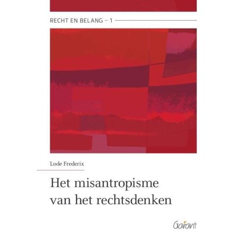 Het misantropisme van het rechtsdenken (Paperback)