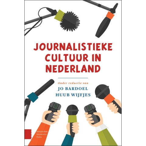 Journalistieke cultuur in Nederland (Paperback)