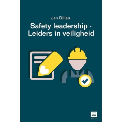 Safety Leadership - Leiders in veiligheid (Paperback)