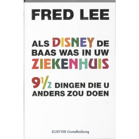 Als disney de baas was in uw ziekenhuis (Paperback)