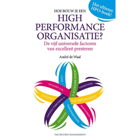Hoe bouw je een high performance organisatie? (Paperback)