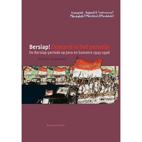 Bersiap! Opstand in het paradijs (Paperback)