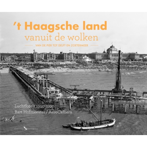 Haagsche land vanuit de wolken (Hardback)