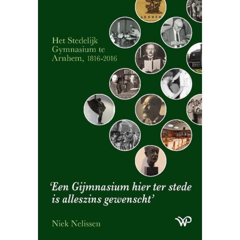 Een Gijmnasium hier ter stede is alleszins gewenscht (Hardback)
