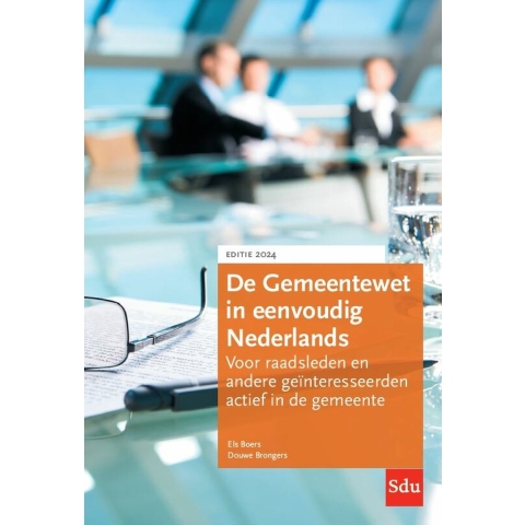 De gemeentewet in eenvoudig Nederlands. Editie 2024 (Paperback)