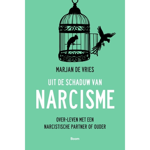 Uit de schaduw van narcisme (Paperback)