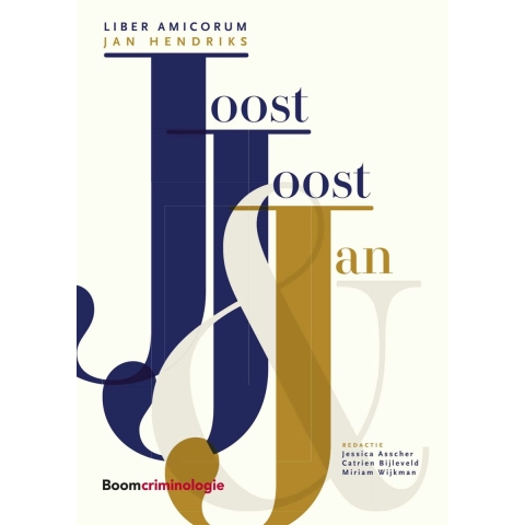 Joost, Joost en Jan: Liber Amicorum Jan Hendriks (Paperback)