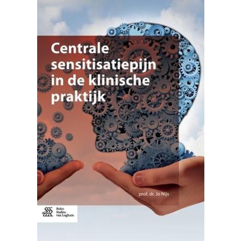 Centrale sensitisatiepijn in de klinische praktijk (Paperback)