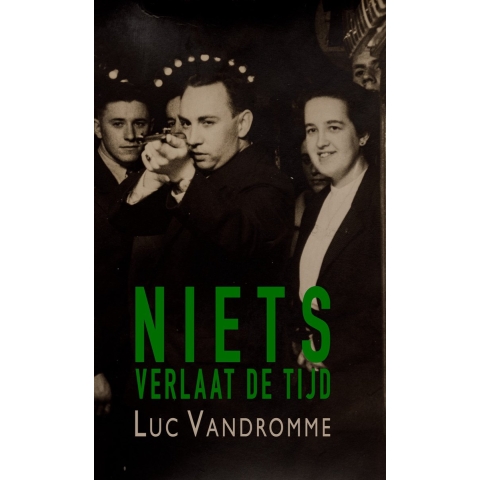 Niets verlaat de tijd (Paperback)