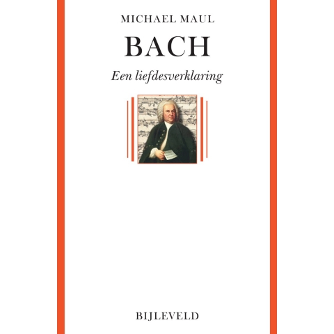 Bach - een liefdesverklaring (Paperback)