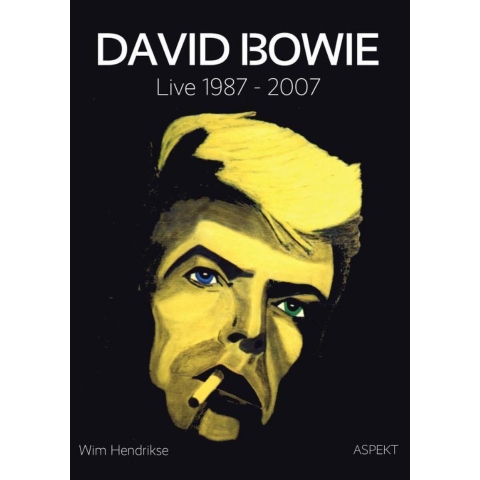 David Bowie: live 1987 - 2007 (Paperback)