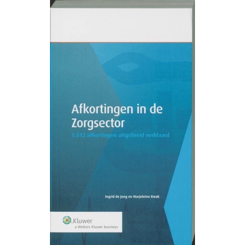 Afkortingen in de Zorgsector (Paperback)