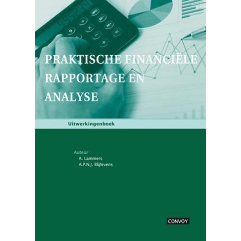Praktische financiele rapportage en analyse (Paperback)