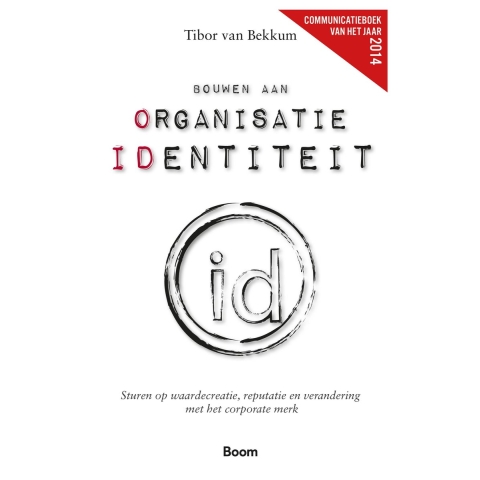 Bouwen aan organisatie identiteit (Paperback)