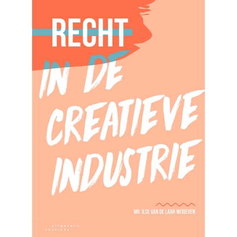 Recht in de creatieve industrie (Paperback)