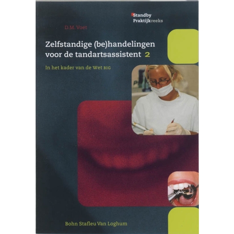 Zelfstandige (be)handelingen voor de tandartsassistent (Paperback)
