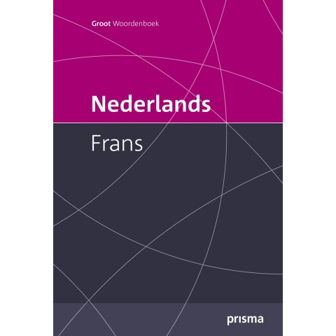 Prisma groot woordenboek Nederlands-Frans (Hardback)