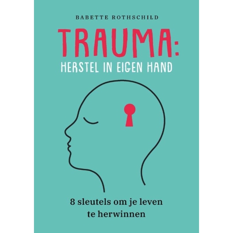 Trauma: herstel in eigen hand (Paperback)