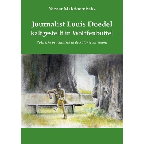 Journalist Louis Doedel kaltgestellt in Wolffenbuttel (Paperback)