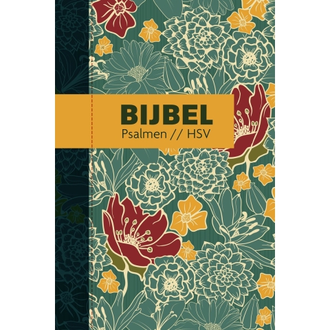 Bijbel (HSV) met psalmen - hardcover bloemen (Hardback)