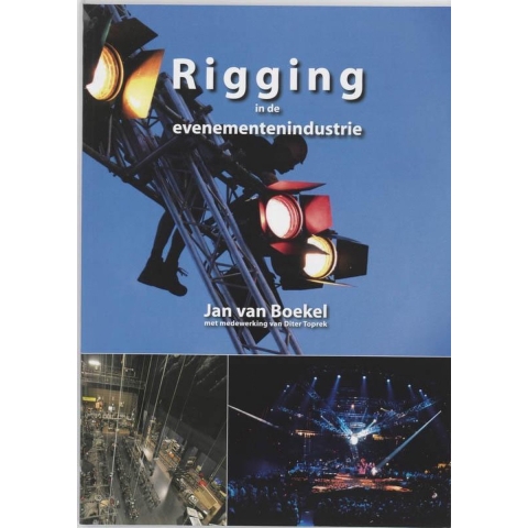 Rigging in de evenementenindustrie (Hardback)