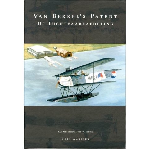 Van Berkel's patent de luchtvaartafdeling (Hardback)