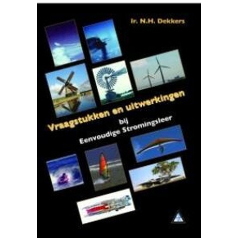 Eenvoudige stromingsleer vraagstukken en uitwerkingen (Hardback)