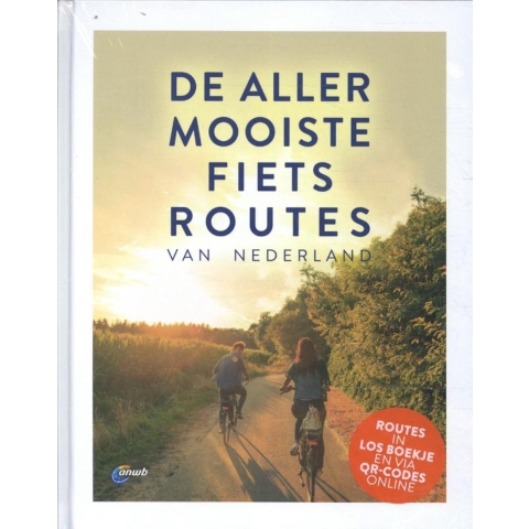 De allermooiste Fietsroutes van Nederland (Hardback)
