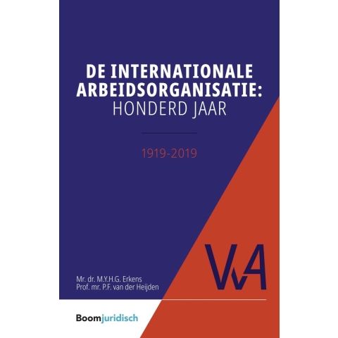 De internationale arbeidsorganisatie: honderd jaar (Paperback)
